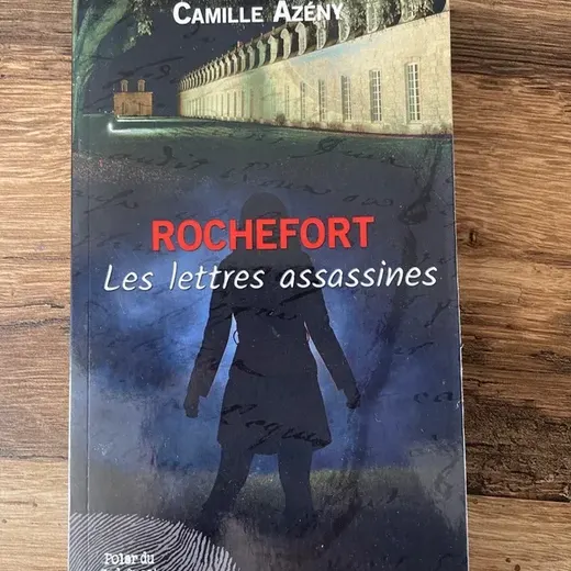 Rochefort les lettres assassines de Camille azeny