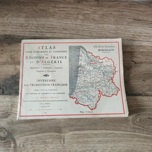 Atlas guide économique et touristique des régions de la France et d'Algérie de 1925